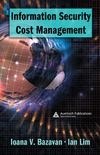 Bazavan I.V., Lim I.  Information Security Cost Management