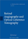 Arevalo J.F.  Retinal Angiography and Optical Coherence Tomography