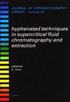 Jinno K. — Hyphenated Techniques in Supercritical Fluid Chromatography and Extraction