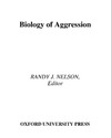 Randy J. Nelson  Biology of Aggression