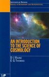 Raine D., Thomas E.  An Introduction to the Science of Cosmology