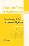 Grillet P. — Abstract Algebra (Graduate Texts in Mathematics)