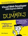 Simpson A.  Visual Web Developer 2005 Express Edition For Dummies