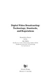 de Bruin R.  Digital Video Broadcasting: Technology, Standards, and Regulations