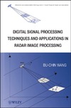 Bu-Chin Wang  Digital Signal Processing Techniques and Applications in Radar Image Processing
