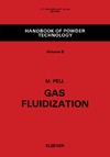 Pell M., Williams J., Allen T.  Handbook of powder technology. Volume 8. Gas fluidization