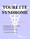 Parker J.M., Parker P.M.  Tourette Syndrome - A Bibliography and Dictionary for Physicians, Patients, and Genome Researchers