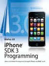 Maher Ali  iPhone SDK 3 Programming: Advanced Mobile Development for Apple iPhone and iPod touch (Wiley)