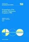 STEPHEN T.L CHOY (ed), JUDITH R JESUDASON  Proceedings of the Analysis Conference, Singapore 1986