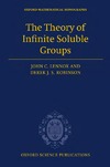 Lennox J.C., Robinson D.J.S.  The Theory of Infinite Soluble Groups