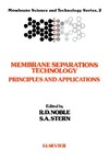 Noble R., Stern S.  Membrane Separations Technology: Principles and Applications