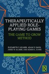 Kilmer E. D., Davis A. D., Kilmer J. N.  Therapeutically Applied Role-Playing Games