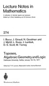 Bucur I., Giraud J., Goodman N. — Lecture Notes in Mathematics (274). Toposes, Algebraic Geometry and Logic