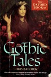 BALDICK C. (ed.)  The Oxford Book of GOTHIC TALES