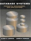Alden C. Lorents, James N. Morgan  Database Systems: Concepts, Management, and Applications