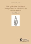 C. M&#233;ndez  Los primeros andinos. Tecnolog&#237;a l&#237;tica de los habitantes del centro de Chile trece mil a&#241;os atr&#225;s