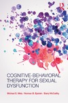 Michael E. Metz, Norman B. Epstein, Barry McCarthy  Cognitive-Behavioral Therapy for Sexual Dysfunction
