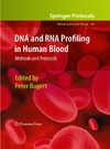 Peter Bugert  DNA and RNA Profiling in Human Blood Methods and Protocols