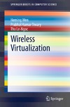 Wen H., Tiwary P., Le-Ngoc T.  Wireless Virtualization