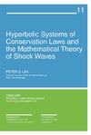 Lax P.  Hyperbolic Systems of Conservation Laws and the Mathematical Theory of Shock Waves