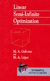 Goberna M.A., Lopez M.A.  Linear Semi-Infinite Optimization