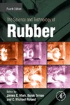 Mark J., Erman B., Roland M.  The Science and Technology of Rubber
