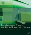 Agarwal A., Lang J.  Foundations of Analog and Digital Electronic Circuits