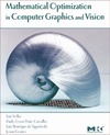 Velho L., Carvalho P., Gomes J.  Mathematical Optimization in Computer Graphics and Vision