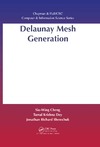 Cheng S., Dey T., Shewchuk J.  Delaunay mesh generation