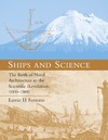 Ferreiro L.D.  Ships and Science: The Birth of Naval Architecture in the Scientific Revolution, 1600-1800