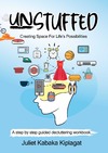 Kiplagat J.K.  UNSTUFFED: Creating Space for Lifes Possibilities