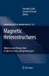 Zabel H., Bader S.D.  Magnetic Heterostructures: Advances and Perspectives in Spinstructures and Spintransport (Springer Tracts in Modern Physics, 227)