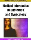 Parry D., Parry E.  Medical Informatics in Obstetrics and Gynecology (Premier Reference Source)
