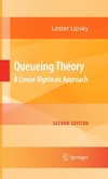 Lipsky L.  Queueing Theory: A Linear Algebraic Approach