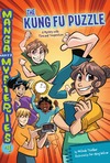 Thielbar M.  The Kung Fu Puzzle: A Mystery With Time and Temperature (Manga Math Mysteries)