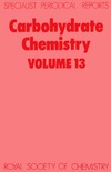 Kennedy J., Williams N.  Carbohydrate Chemistry Volume 13
