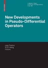 Rodino L., Wong M.W.  New Developments in Pseudo-Differential Operators: ISAAC Group in Pseudo-Differential Operators