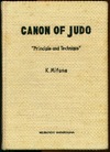Mifune K.  Canon of Judo: Principle and Technique
