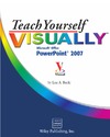 Lisa A. Bucki  Teach Yourself Visually PowerPoint 2007