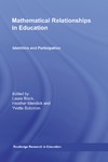 Black L., Mendick H., Soloman Y.  Mathematical Relationships in Education: Identities and Participation