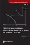 Suzuki T.  General Equilibrium Analysis of Production and Increasing Returns