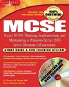 Cross M., Martin J.A., Walls T.  MCSE Exam 70-294 Study Guide and DVD Training System: Planning, Implementing, and Maintaining a Microsoft Windows Server 2003 Active Directory Infrastructure