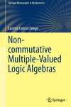 Ciungu L.  Non-commutative Multiple-Valued Logic Algebras