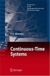 Shmaliy Y.  Continuous-Time Systems
