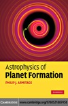 Armitage P.J.  Astrophysics of Planet Formation