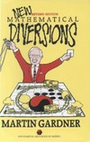 Gardner M.  New Mathematical Diversions: More Puzzles, Problems, Games, and Other Mathematical Diversions