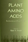 Singh B.  Plant amino acids. Biochemistry and biotechnology