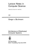 Bochmann G., Klein P.V.  Architecture of Distributed Computer Systems