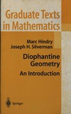 Hindry M., Silverman J.H.  Diophantine Geometry: An Introduction