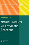 Piel J.  Natural Products via Enzymatic Reactions